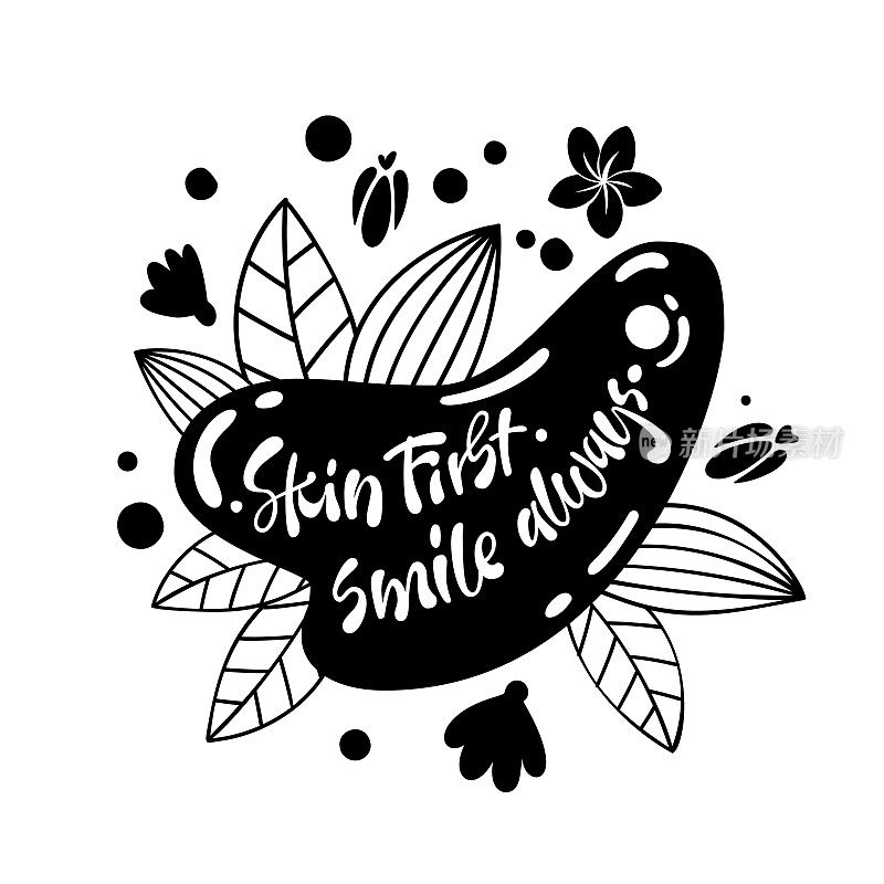 Skin first, smile always - hand drawn lettering phrase in a guasha shape。